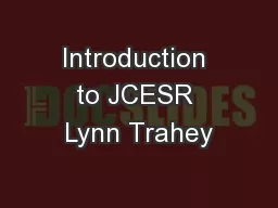 Introduction to JCESR Lynn Trahey
