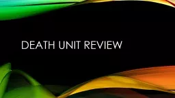 Death Unit Review Question #1