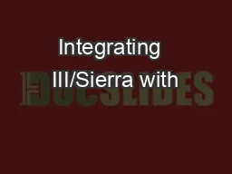 Integrating  III/Sierra with