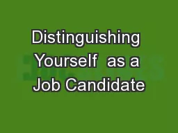 Distinguishing Yourself  as a Job Candidate