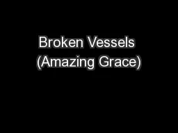 Broken Vessels (Amazing Grace)