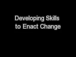 Developing Skills to Enact Change
