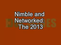 Nimble and Networked: The 2013