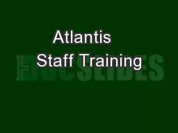 Atlantis   Staff Training
