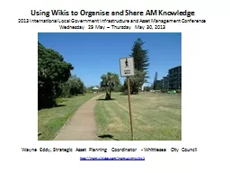 Using Wikis to Organise and Share AM Knowledge