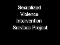 Sexualized Violence Intervention Services Project