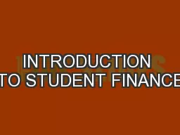 INTRODUCTION TO STUDENT FINANCE