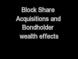 Block Share Acquisitions and Bondholder wealth effects