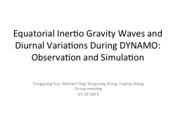 Equatorial  Inertio  Gravity Waves and Diurnal Variations During DYNAMO: