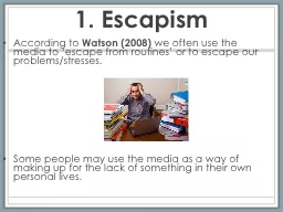 1.  Escapism According to