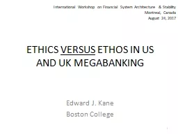 ETHICS  VERSUS  ETHOS IN US AND UK MEGABANKING