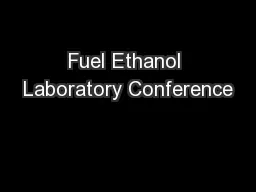 Fuel Ethanol Laboratory Conference