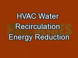 HVAC Water Recirculation Energy Reduction