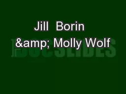 Jill  Borin  & Molly Wolf