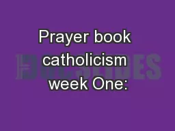 Prayer book catholicism week One: