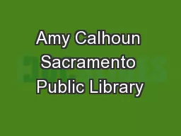 Amy Calhoun Sacramento Public Library