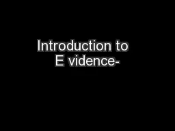 Introduction to  E vidence-