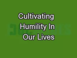 Cultivating  Humility In Our Lives