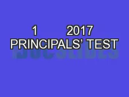 1        2017 PRINCIPALS’ TEST