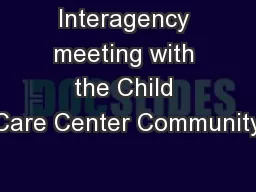 Interagency meeting with the Child Care Center Community