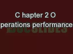 C hapter 2 O perations performance