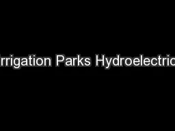 Irrigation Parks Hydroelectric