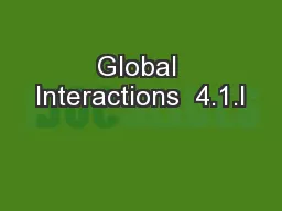 Global Interactions  4.1.I