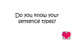 Do you know your sentence types?