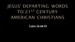 JESUS’ DEPARTING WORDS TO 21