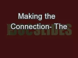 Making the  Connection- The