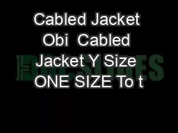 Cabled Jacket Obi  Cabled Jacket Y Size ONE SIZE To t