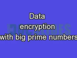 Data encryption with big prime numbers
