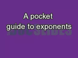 A pocket guide to exponents