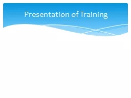 Presentation of Training