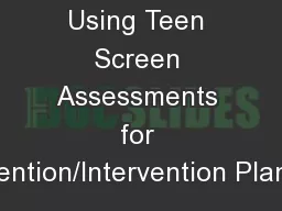 Using Teen Screen Assessments for Prevention/Intervention Planning