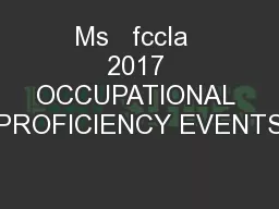 Ms   fccla  2017 OCCUPATIONAL PROFICIENCY EVENTS