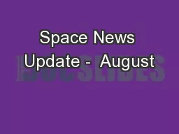 Space News Update -  August