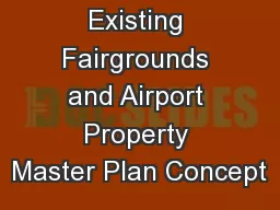 Existing Fairgrounds and Airport Property Master Plan Concept