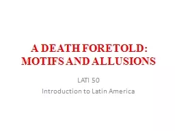 A DEATH  FORETOLD: MOTIFS AND ALLUSIONS