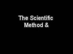 The Scientific Method &
