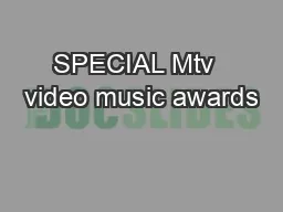 SPECIAL Mtv  video music awards