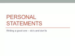 Personal statements Writing a good one – do’s and don’ts