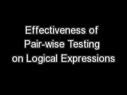 Effectiveness of Pair-wise Testing on Logical Expressions