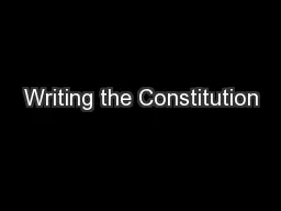 Writing the Constitution