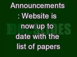 Announcements : Website is now up to date with the list of papers