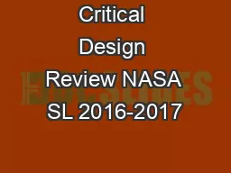 Critical Design Review NASA SL 2016-2017