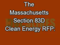 The Massachusetts Section 83D Clean Energy RFP: