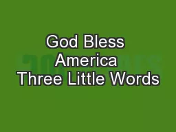 God Bless America Three Little Words