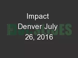 Impact Denver July 26, 2016