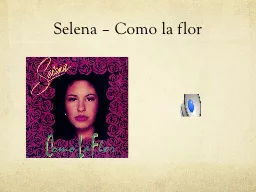 Selena – Como la  flor